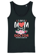 I Am A Mom And A Doctor Nothing Scares Me Maiou Damă Dreamer