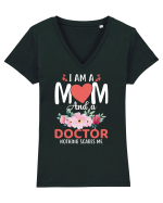 I Am A Mom And A Doctor Nothing Scares Me Tricou mânecă scurtă guler V Damă Evoker