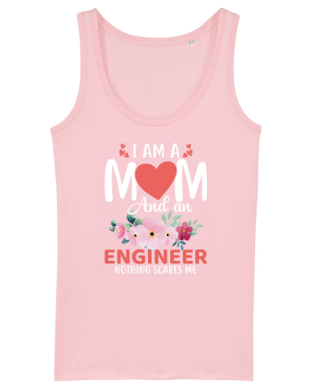 I Am A Mom And A Engineer Nothing Scares Me Cotton Pink