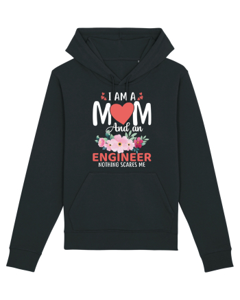 I Am A Mom And A Engineer Nothing Scares Me Black