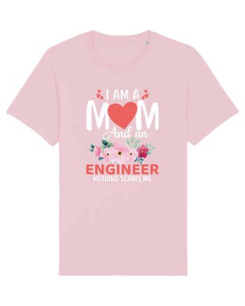 I Am A Mom And A Engineer Nothing Scares Me Cotton Pink