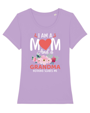 I Am A Mom And A Grandma Nothing Scares Me Lavender Dawn