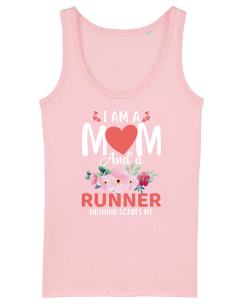 I Am A Mom And A Runner Nothing Scares Me Cotton Pink