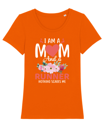 I Am A Mom And A Runner Nothing Scares Me Bright Orange