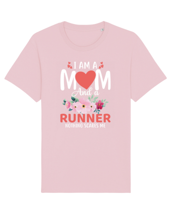 I Am A Mom And A Runner Nothing Scares Me Cotton Pink