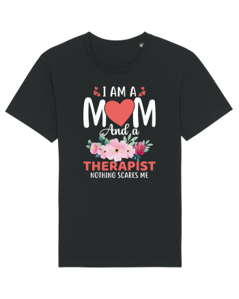 I Am A Mom And A Therapist Nothing Scares Me Black