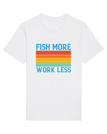 Fish More Work Less White