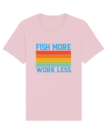 Fish More Work Less Cotton Pink
