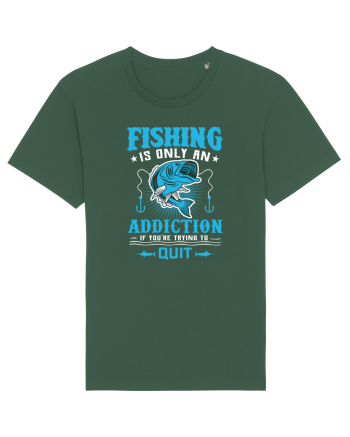 Fishing Is Only An Addiction Bottle Green