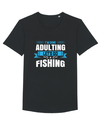 I'm Done Adulting Let's Go Fishing Black