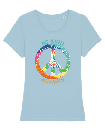 Be Kind Always Sky Blue