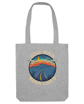 Stay Wild Moon Child Heather Grey