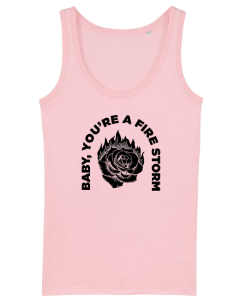 You're a FIRE STORM Cotton Pink