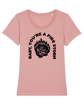 You're a FIRE STORM Canyon Pink