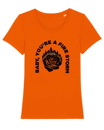 You're a FIRE STORM Bright Orange