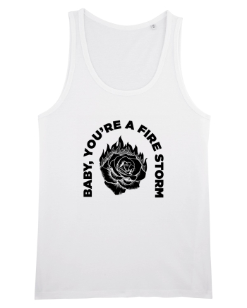 You're a FIRE STORM White
