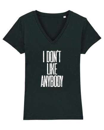 I don't like anybody Black