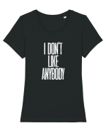 I don't like anybody Tricou mânecă scurtă guler larg fitted Damă Expresser