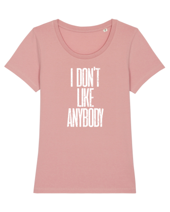 I don't like anybody Canyon Pink