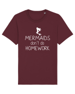 Mermaids dont do homework Tricou mânecă scurtă Unisex Rocker