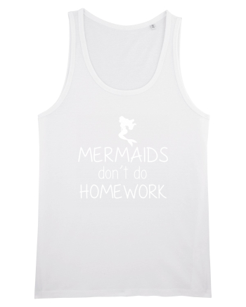 Mermaids dont do homework White