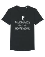 Mermaids dont do homework Tricou mânecă scurtă guler larg Bărbat Skater