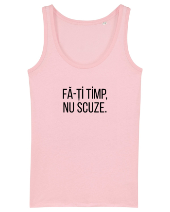 Fa-ti timp, nu scuze. Cotton Pink