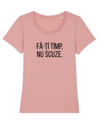Fa-ti timp, nu scuze. Canyon Pink