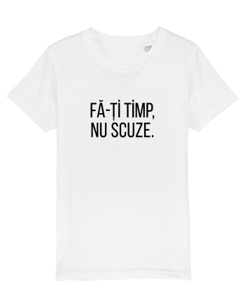 Fa-ti timp, nu scuze. White