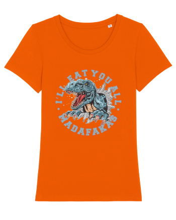 I'll Eat You All Madafakas Bright Orange