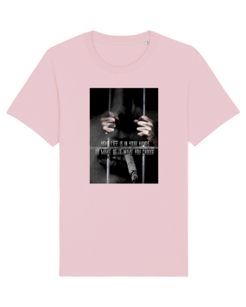 Your Life Is In Your Hands Cotton Pink
