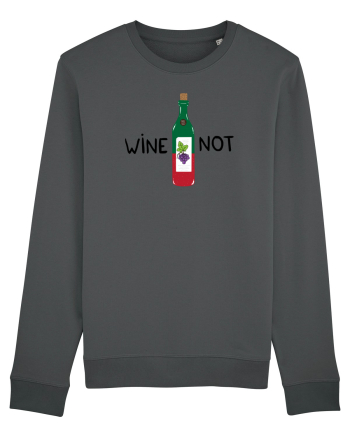 Wine Not Anthracite