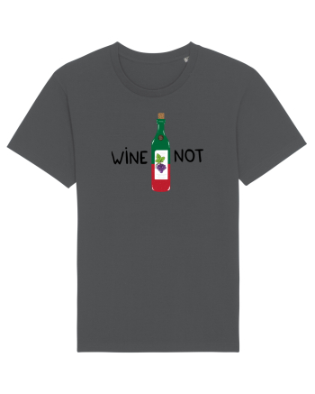 Wine Not Anthracite