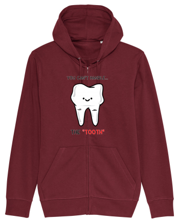 You can't handle the TOOTH Burgundy