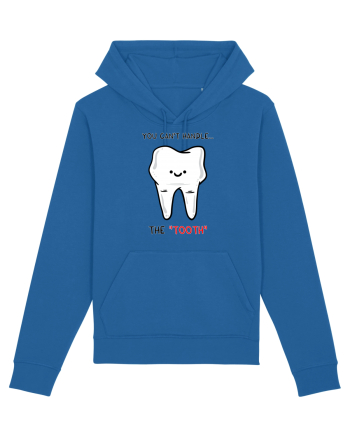 You can't handle the TOOTH Royal Blue