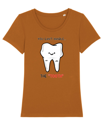 You can't handle the TOOTH Roasted Orange