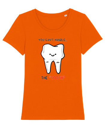 You can't handle the TOOTH Bright Orange