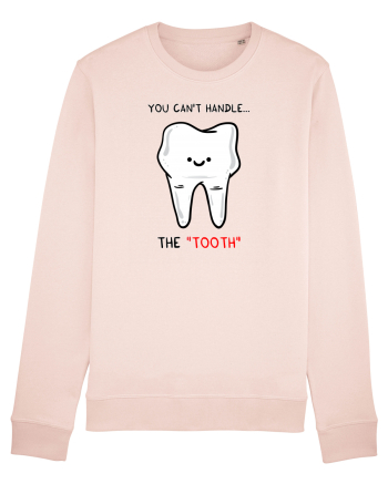 You can't handle the TOOTH Candy Pink
