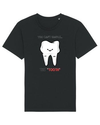 You can't handle the TOOTH Black