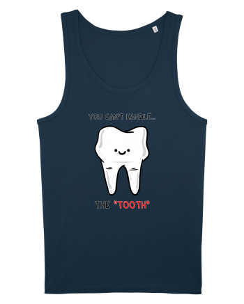You can't handle the TOOTH Navy