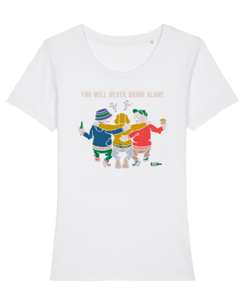 You will never drink alone White