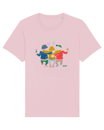 You will never drink alone Cotton Pink