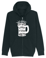 Für Bier Würde Ich Sogar Arbeiten / As lucra chiar si pentru bere Hanorac cu fermoar Unisex Connector