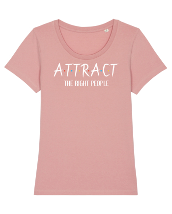 Attract the right people Canyon Pink