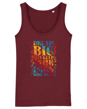 Dream big Burgundy