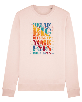 Dream big Candy Pink