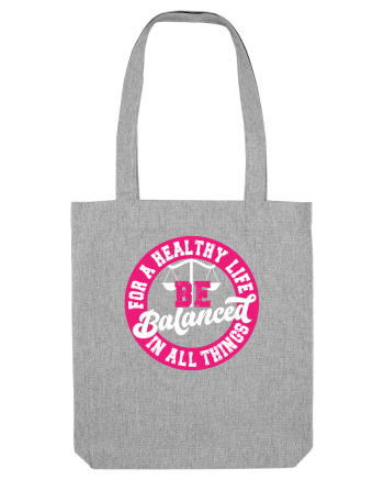 Be balanced Heather Grey