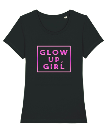 Glow up, girl Black