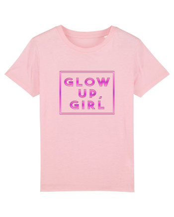 Glow up, girl Cotton Pink