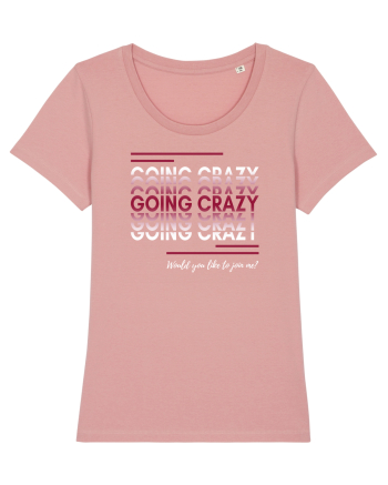 Going crazy Canyon Pink